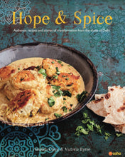 Load image into Gallery viewer, Hope &amp; Spice: Authentic recipes and stories of transformation from the slums of Delhi